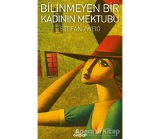 Bilinmeyen Bir Kadının Mektubu - Stefan Zweig - Girdap Kitap