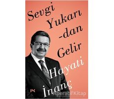 Sevgi Yukarıdan Gelir - Hayati İnanç - Profil Kitap