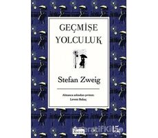 Geçmişe Yolculuk - Stefan Zweig - Koridor Yayıncılık