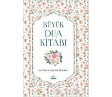 Büyük Dua Kitabı - Mustafa Necati Bursalı - Ravza Yayınları