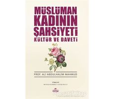 Müslüman Kadının Şahsiyeti Kültür ve Daveti - Ali Abdulhalim Mahmud - Ravza Yayınları