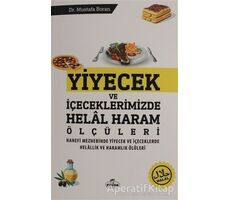 Yiyecek ve İçeceklerimizde Helal Haram Ölçüleri - Mustafa Boran - Ravza Yayınları
