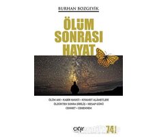 Ölüm Sonrası Hayat - Burhan Bozgeyik - Çığır Yayınları