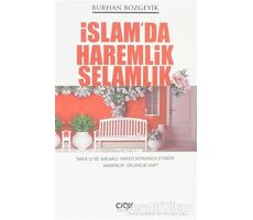 İslamda Haremlik Selamlık - Burhan Bozgeyik - Çığır Yayınları