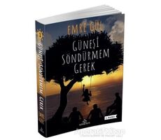 Güneşi Söndürmem Gerek 1 - Emre Gül - Ephesus Yayınları