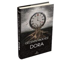 Gecenin Hikayesi Dora - Nagihan Gökçe Kabal - Ephesus Yayınları