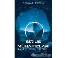 Sirius Muhafızları Rasputin’in Yüzüğü - Serhat Batur - Ephesus Yayınları