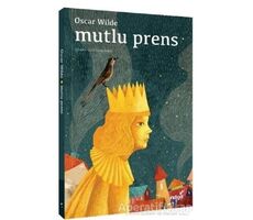 Mutlu Prens - Oscar Wilde - İndigo Çocuk