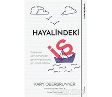 Hayalindeki İş - Kary Oberbrunner - Sola Unitas