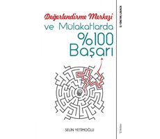 Değerlendirme Merkezi ve Mülakatlarda %100 Başarı - Selin Yetimoğlu - Sola Unitas