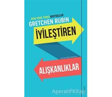 İyileştiren Alışkanlıklar - Gretchen Rubin - Sola Unitas