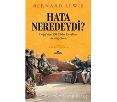 Hata Neredeydi? - Bernard Lewis - Kronik Kitap