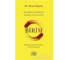 Birim - Hücresel Sağlıktan Ruhsal Yolculuğa - Deniz Şimşek - Nemesis Kitap