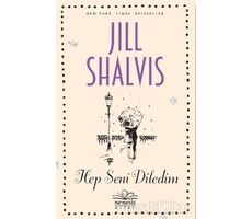Hep Seni Diledim - Jill Shalvis - Nemesis Kitap