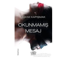 Okunmamış Mesaj - Aşkım Kapışmak - Nemesis Kitap