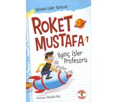 Roket Mustafa 1 - İlginç İşler Profesörü - Şebnem Güler Karacan - Sihirli Kalem