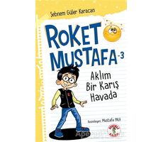 Aklım Bir Karış Havada - Roket Mustafa 3 - Şebnem Güler Karacan - Sihirli Kalem