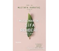 Müslümanın Şifa Rehberi - Mustafa Karataş - Hayykitap