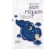 Son Rüyam - Tuğçe Çakır - Hayykitap