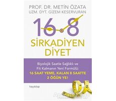 16:8 - Sirkadiyen Diyet - Gizem Keservuran - Hayykitap