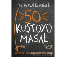 50 Kuştüyü Masal - Senai Demirci - Hayykitap