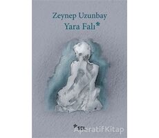 Yara Falı - Zeynep Uzunbay - Sel Yayıncılık