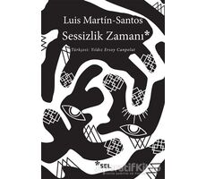 Sessizlik Zamanı - Luis Martin-Santos - Sel Yayıncılık