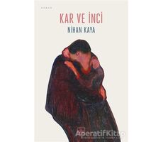 Kar ve İnci - Nihan Kaya - İthaki Yayınları