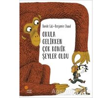 Okula Gelirken Çok Komik Şeyler Oldu - Davide Cali - Günışığı Kitaplığı