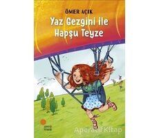 Yaz Gezgini Ile Hapşu Teyze - Ömer Açık - Günışığı Kitaplığı