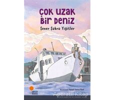 Çok Uzak Bir Deniz - Şener Şükrü Yiğitler - Günışığı Kitaplığı