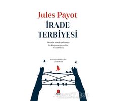 İrade Terbiyesi - Jules Payot - Kapı Yayınları