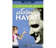 Çocuklar İçin - Atatürkün Hayatı - Ümit Doğan - Kripto Basım Yayın