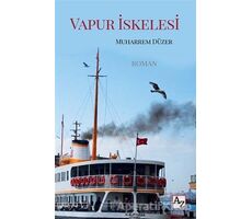 Vapur İskelesi - Muharrem Düzer - Az Kitap