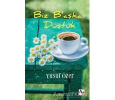 Biz B’aşka Düştük - Yusuf Özer - Az Kitap