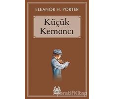 Küçük Kemancı - Eleanor H. Porter - Arkadaş Yayınları