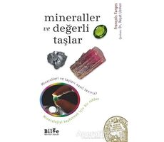 Mineraller ve Değerli Taşlar - François Farges - Bilge Kültür Sanat