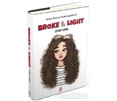 Broke and Light - Zeynep Sahra - Ren Kitap