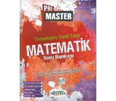 Okyanus Pre Master Temelden Yeni Tarz Matematik Soru Bankası