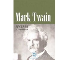 Beyaz Fil ve Kısa Hikayeler - Mark Twain - Cem Yayınevi