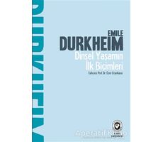 Dinsel Yaşamın İlk Biçimleri - Emile Durkheim - Cem Yayınevi