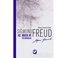 Hz. Musa ve Tektanrıcılık - Sigmund Freud - Cem Yayınevi