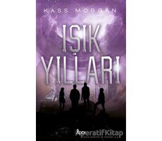 Işık Yılları - Kass Morgan - GO! Kitap