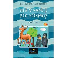 Bir Varmış Bir Yokmuş - Değerli Masallar Serisi 1 - Şükrü Uyar - Altın Yunus Yayınları