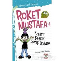 Sanırım Başıma Çorap Ördüm - Roket Mustafa 5 - Şebnem Güler Karacan - Sihirli Kalem