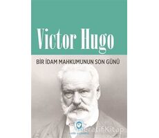 Bir İdam Mahkumunun Son Günü - Victor Hugo - Cem Yayınevi