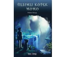 Tılsımlı Köpek Momo - Didem Gürçay - Tara Kitap