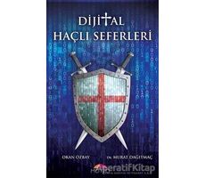 Dijital Haçlı Seferleri - Murat Dağıtmaç - Motto Yayınları