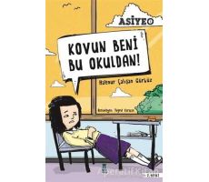 Kovun Beni Bu Okuldan! - Halenur Çalışan - Taze Kitap