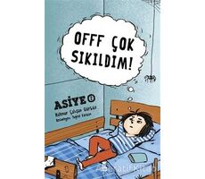 Offf Çok Sıkıldım! - Halenur Çalışan - Taze Kitap